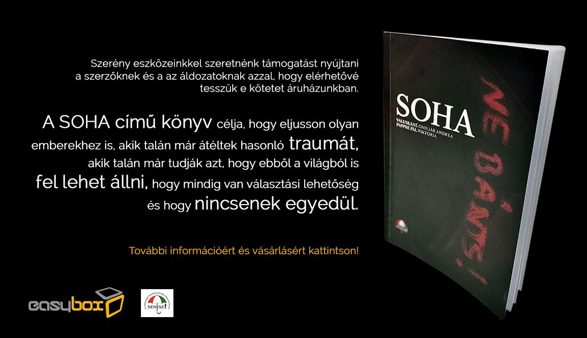 Valuskáné Omiliák Andrea, Pappné Pál Viktória: SOHA - könyv a gyermekbántalmazásról